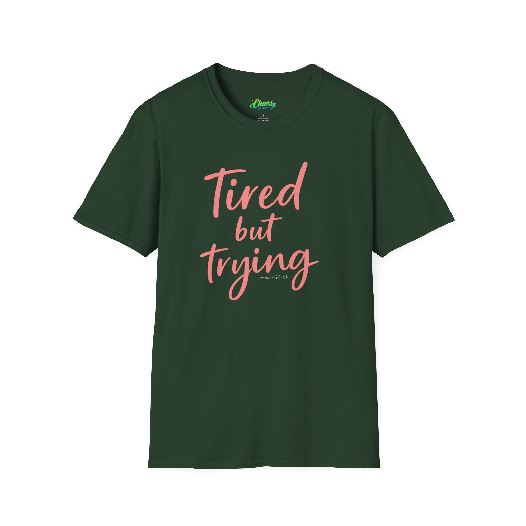 Tired But Trying T-Shirt | Script Typography, Motivational Quote