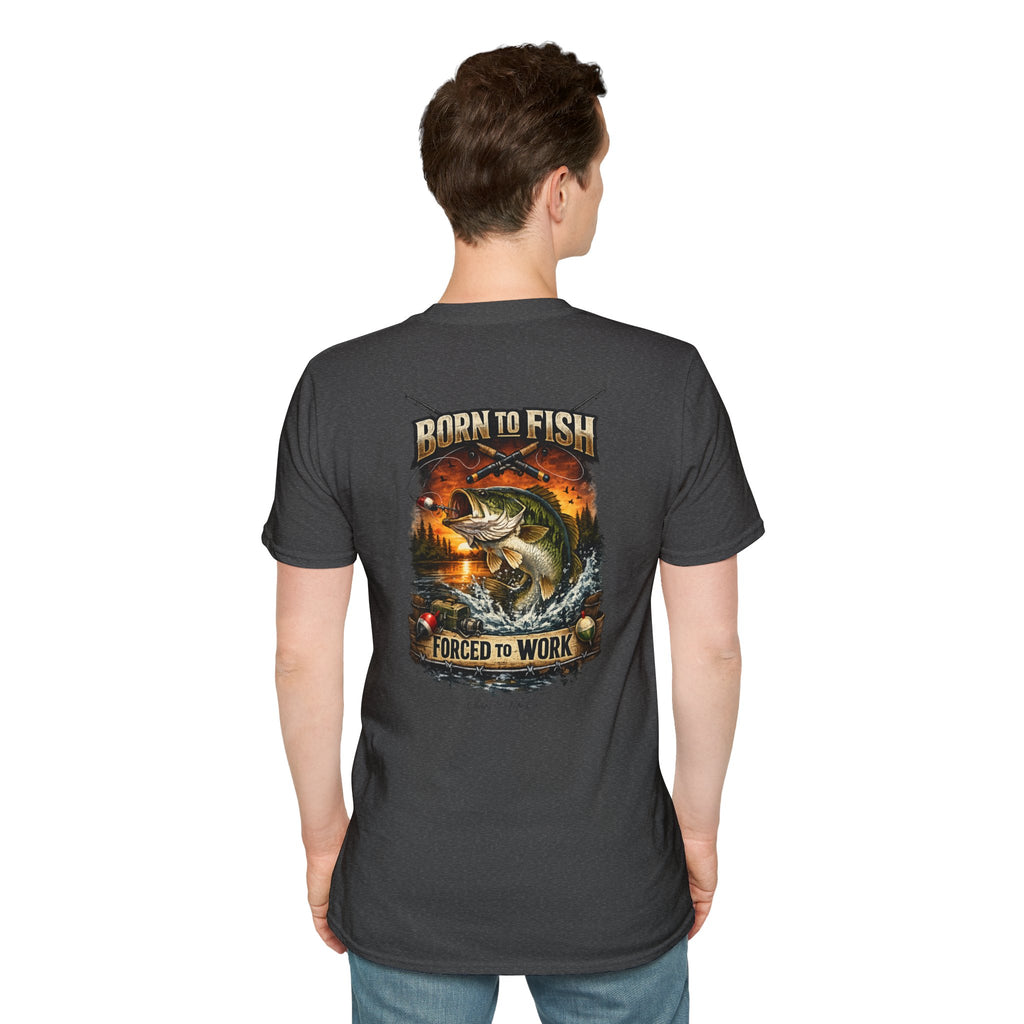 Unisex Born to Fish T-Shirt — Fishing Graphic Tee ("Born to Fish, Forced to Work")