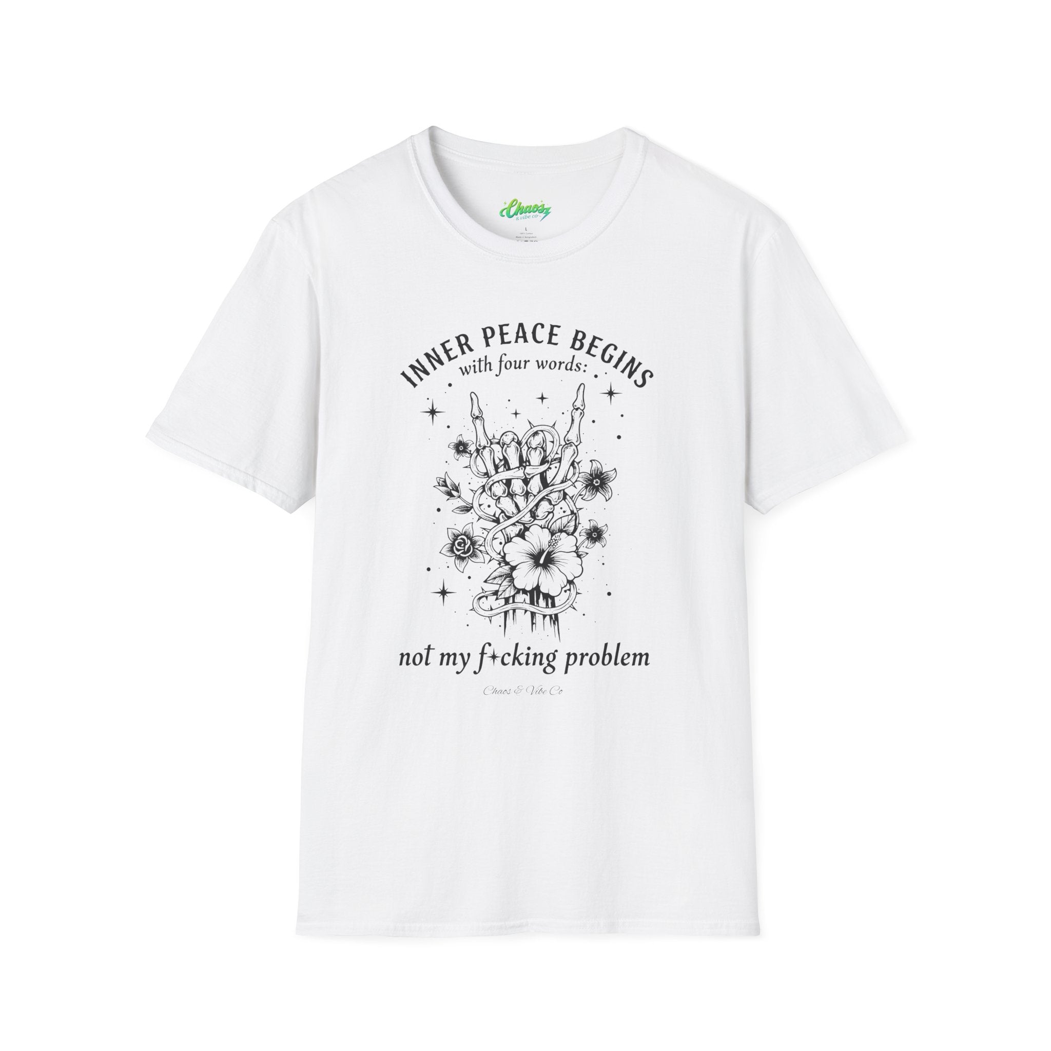 Unisex "Inner Peace Begins with 4 Words, Not My F*cking Problem" Floral Skull Design