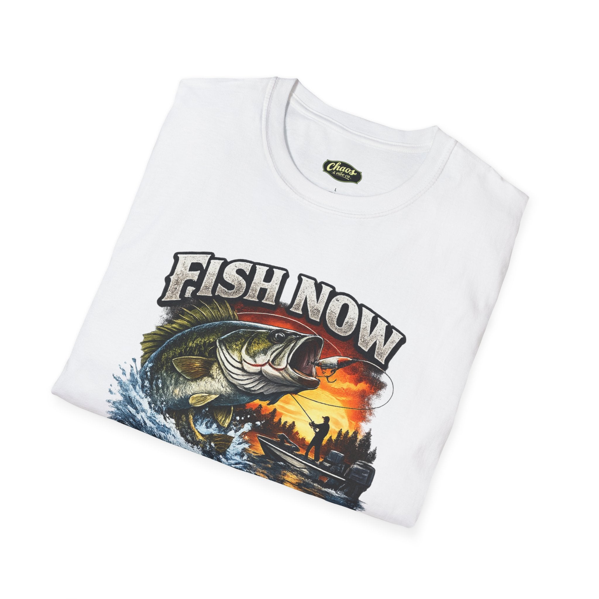 Unisex Fish Now Work Later T-Shirt — Bass Fishing Graphic Tee for Anglers