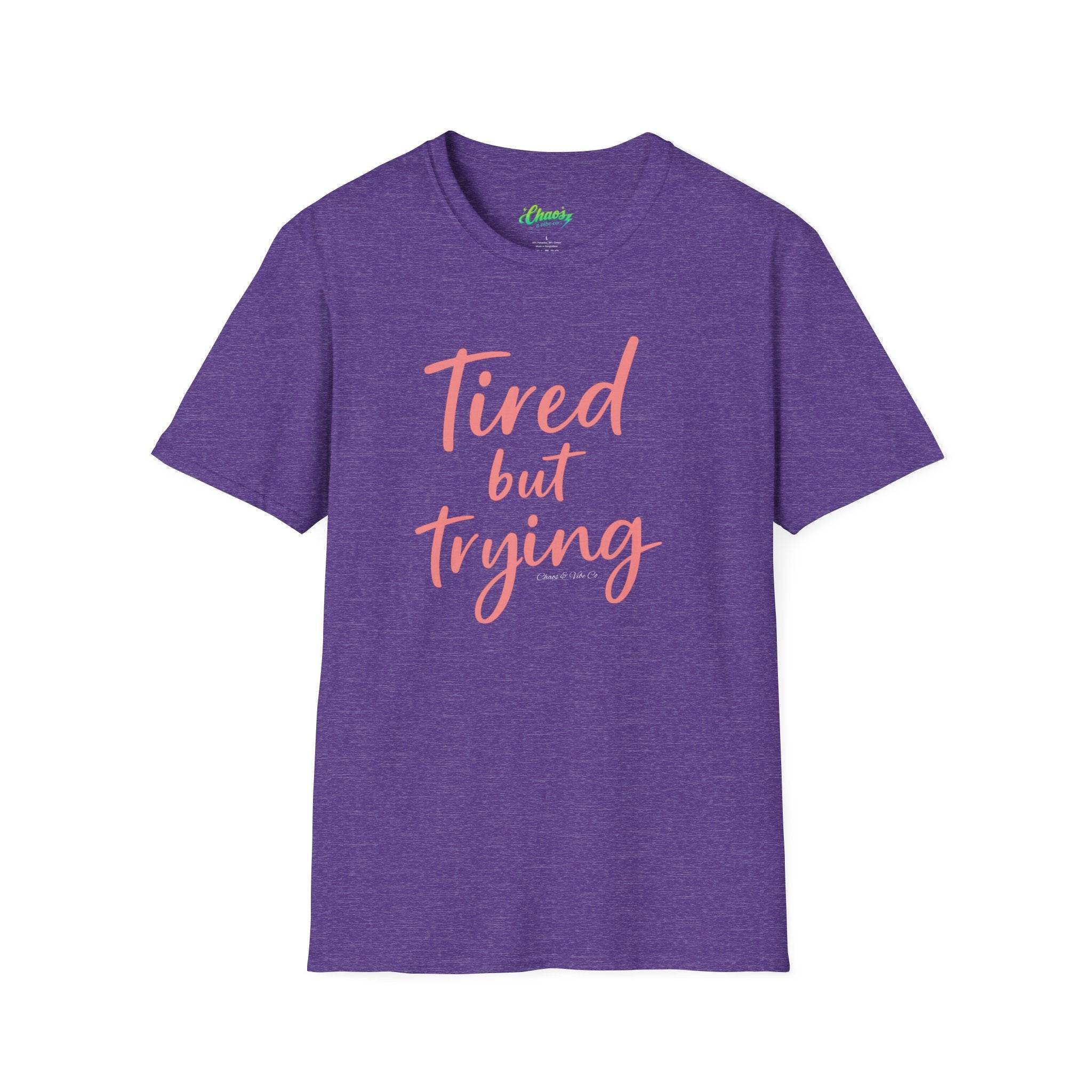 Tired But Trying T-Shirt | Script Typography, Motivational Quote